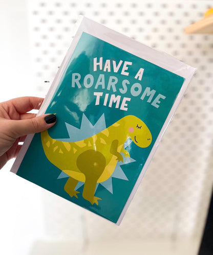 Have A Roarsome Time Card