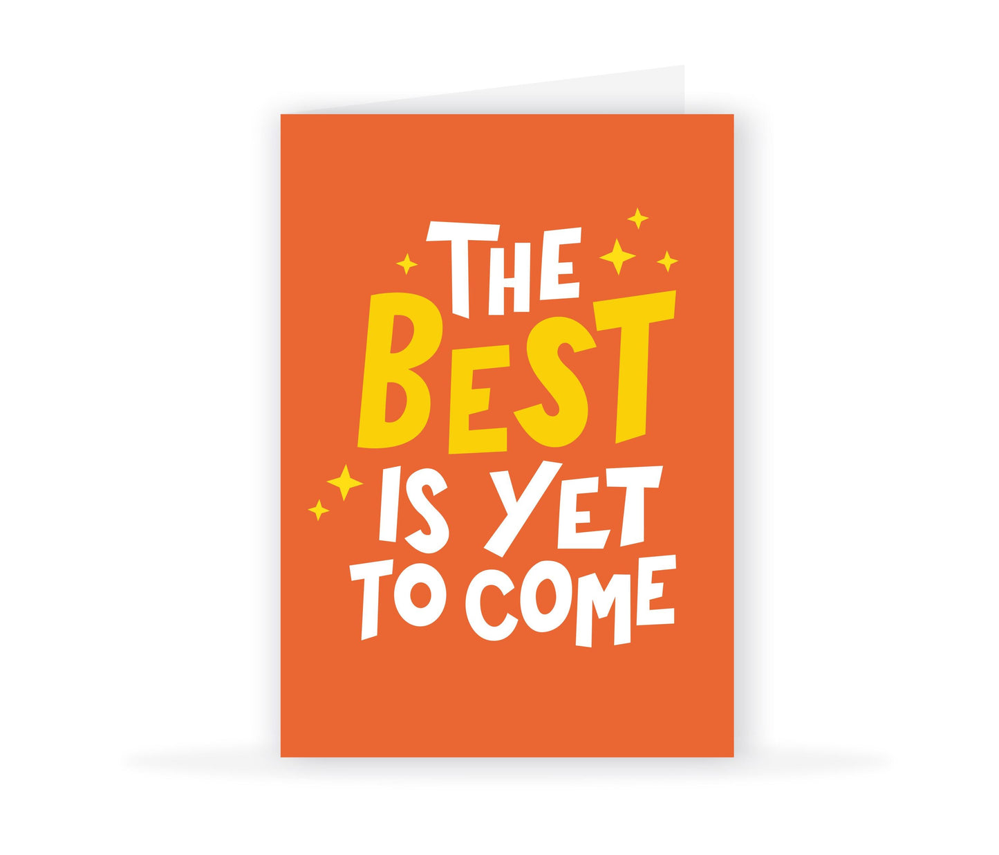 The Best Is Yet To Come Card