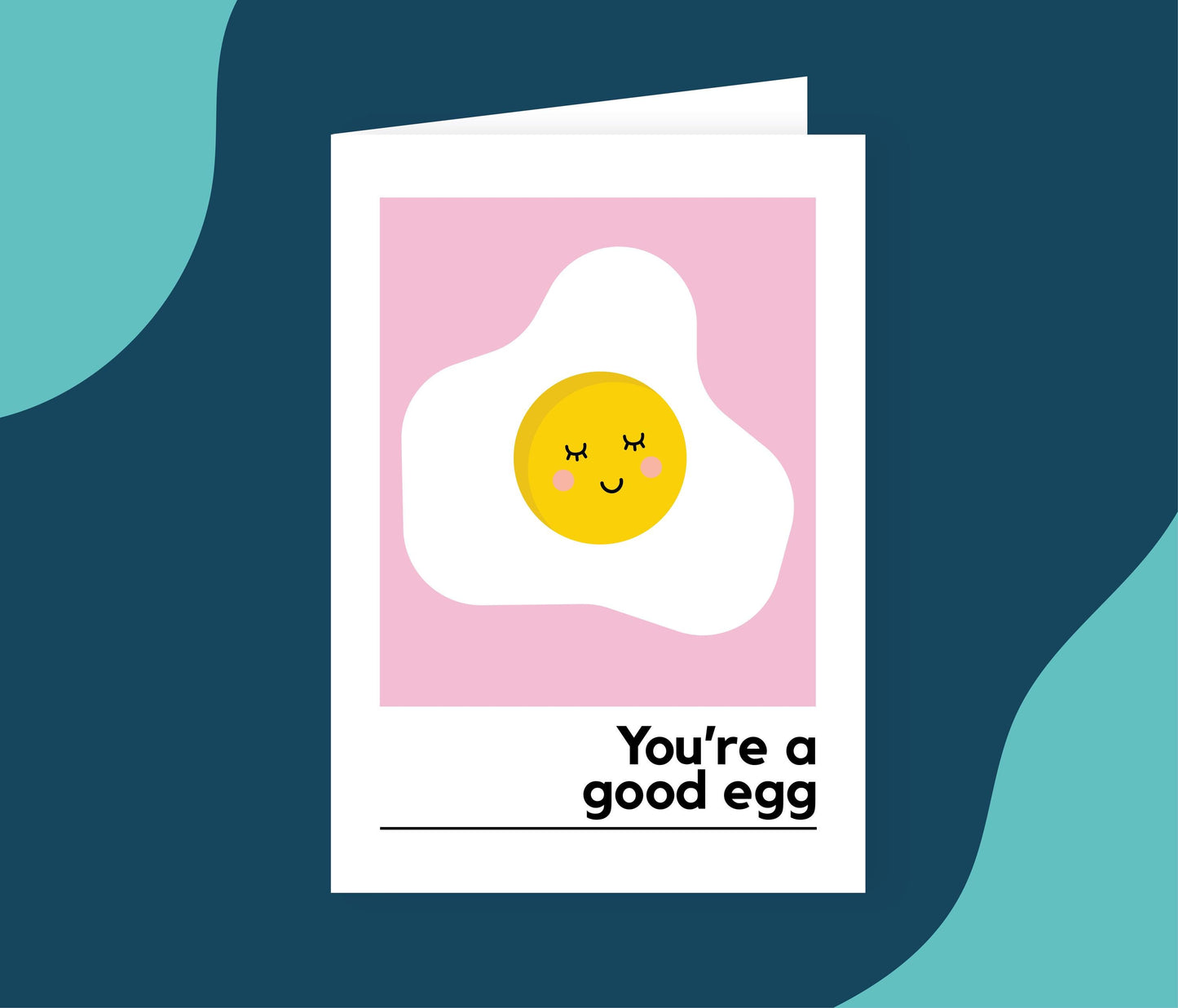 You're A Good Egg Card