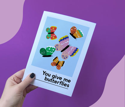 You Give Me Butterflies Card