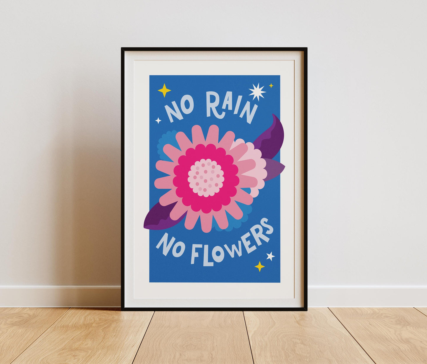 No Rain, No Flowers Print